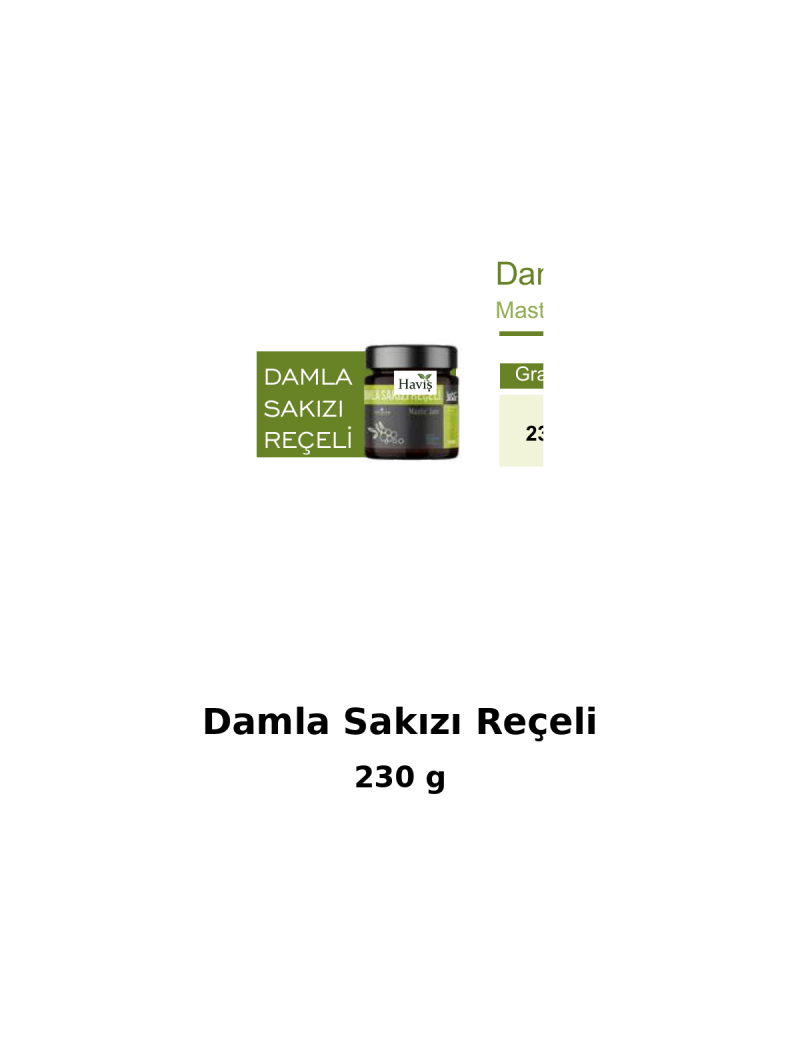 Damla Sakızı Reçeli 230 gr
