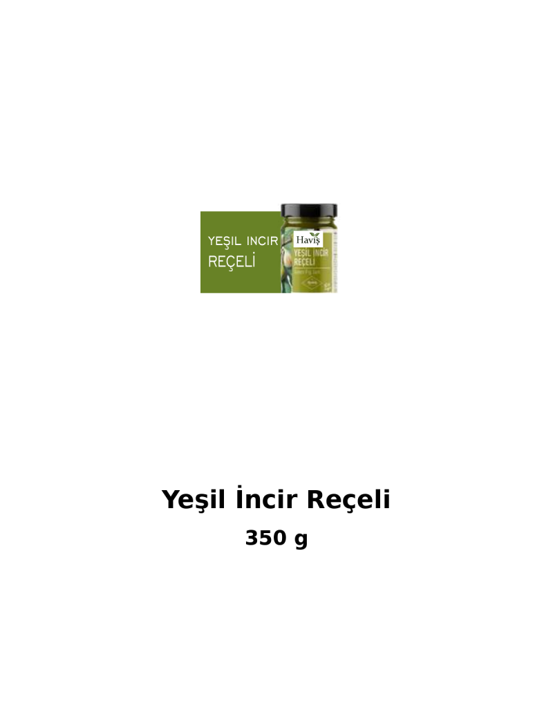 Yeşil İncir Reçeli 350 gr